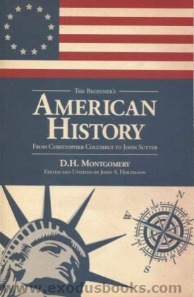 Beispielbild fr Beginner's American History From Christopher Columbus to John Sutter zum Verkauf von Orion Tech