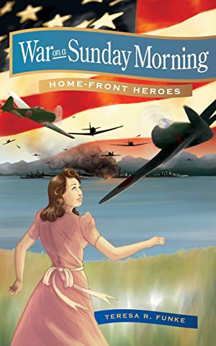 Beispielbild fr War on a Sunday Morning (Home-Front Heroes) zum Verkauf von Jenson Books Inc