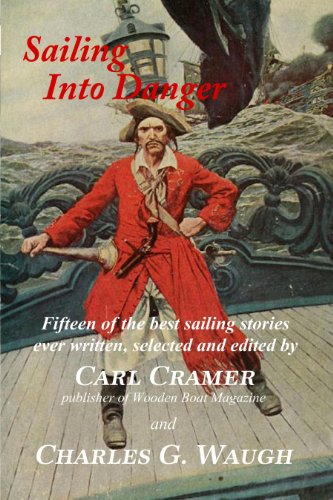 Sailing Into Danger (9781935573586) by Carl Cramer; Charles G. Waugh