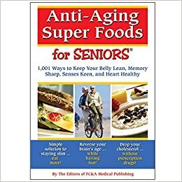 Imagen de archivo de Anti-Aging Super Foods for Seniors a la venta por GoldBooks