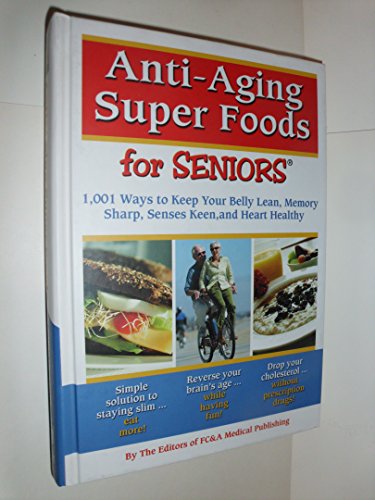 Beispielbild fr Anti-Aging Super Foods For Seniors zum Verkauf von Better World Books