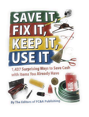 Imagen de archivo de Save It, Fix It, Keep It, Use It a la venta por SecondSale