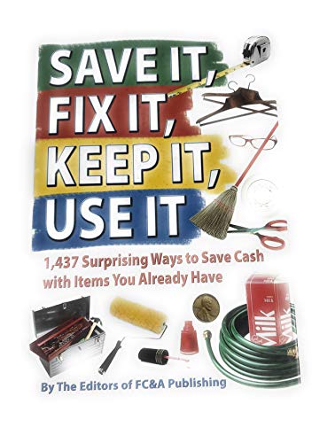 Stock image for Save It, Fix It, Keep It, Use It for sale by SecondSale