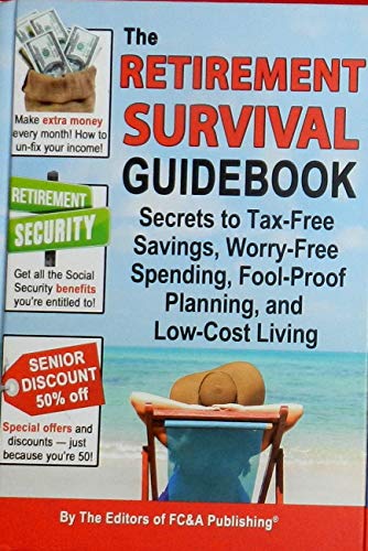 Stock image for The Retirement Survival Guidebook: Secrets to Tax-Free Savings . FCA for sale by GoldBooks