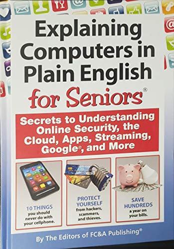 Imagen de archivo de Explaining Computers in Plain English for Seniors a la venta por Big Bill's Books