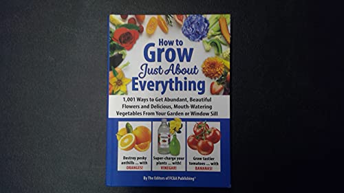 Stock image for How to Grow Just About Anything for sale by Wonder Book