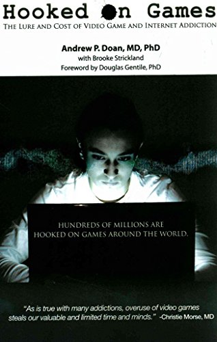 Stock image for Hooked on Games: The Lure and Cost of Video Game and Internet Addiction for sale by SecondSale