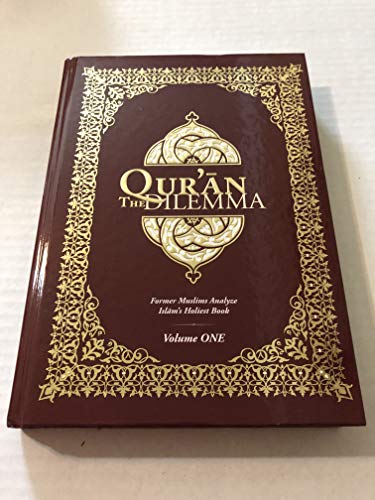 Beispielbild fr Qur'an Dilemma : Former Muslims Analyze Islam's Holiest Book zum Verkauf von HPB-Emerald