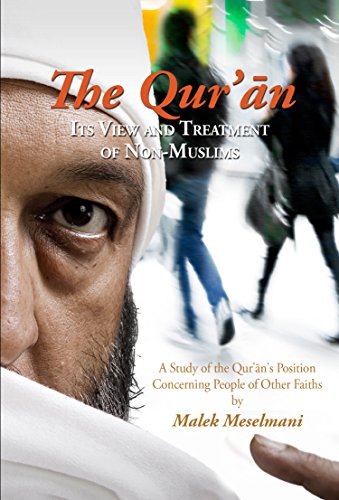 Imagen de archivo de The Quran: Its View and Treatment of Non-Muslims a la venta por Red's Corner LLC