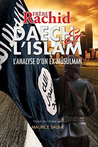 Beispielbild fr Daech Et L'islam: L?analyse D?un Ex-musulman zum Verkauf von RECYCLIVRE