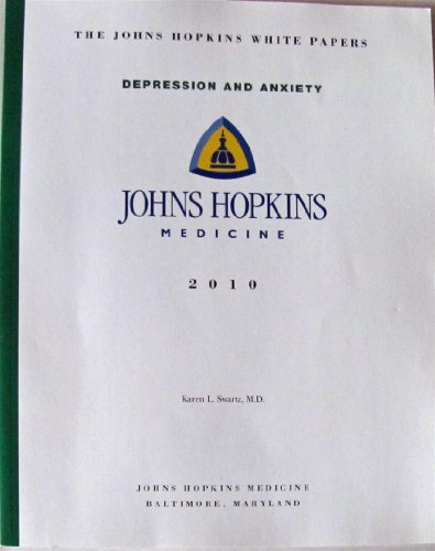 Stock image for The Johns Hopkins White Papers: Depression and Anxiety [Paperback] for sale by MI Re-Tale