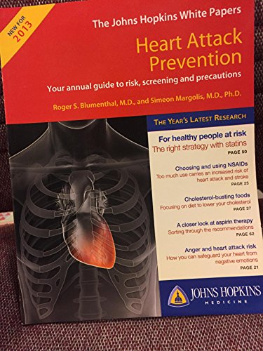 Stock image for The John Hopkins White Papers - Heart Attack Prevention - 2012 for sale by Irish Booksellers