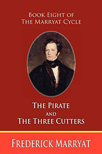 9781935585084: The Pirate and the Three Cutters (Book Eight of the Marryat Cycle)