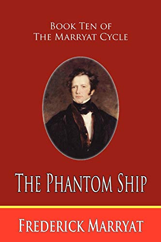 Stock image for The Phantom Ship (Book Ten of the Marryat Cycle) for sale by Lucky's Textbooks