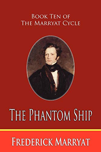 9781935585107: The Phantom Ship (Book Ten of the Marryat Cycle)