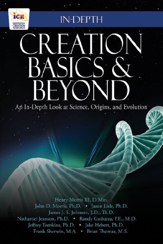 Stock image for Creation Basics & Beyond: An In-Depth Look at Science, Origins, and Evolution for sale by HPB Inc.