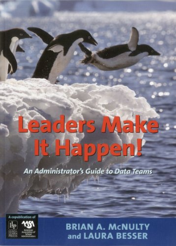 Imagen de archivo de Leaders Make It Happen!: An Administrator's Guide to Data Teams a la venta por ThriftBooks-Atlanta