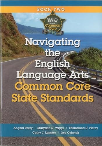 Imagen de archivo de Navigating the English Language Arts Common Core State Standards a la venta por Better World Books