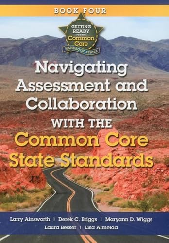 Imagen de archivo de Getting Ready for the Common Core: Navigating Assessment and Collaboration with the Common Core Book 4 a la venta por SecondSale