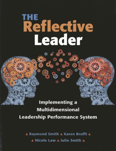 Beispielbild fr The Reflective Leader: Implementing a Multidimensional Leadership Performance System zum Verkauf von ThriftBooks-Dallas