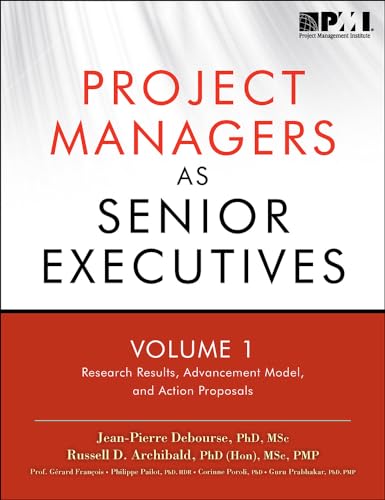 9781935589259: Project managers as senior executives: Vol. 1: Research results, advancement model, and action proposals