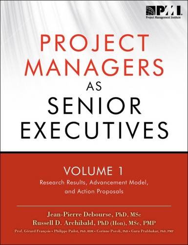 9781935589259: Project Managers As Senior Executives: Research Results, Advancement Model, and Action: Vol. 1: Research results, advancement model, and action proposals