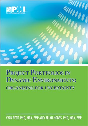Imagen de archivo de Project Portfolios in Dynamic Environments: Organizing for Uncertainty a la venta por ThriftBooks-Atlanta