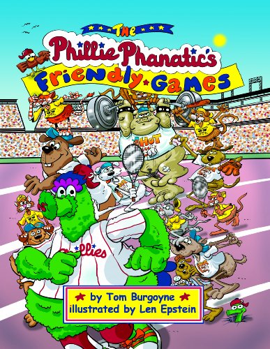 Beispielbild fr The Phillie Phanatic's Friendly Games zum Verkauf von ThriftBooks-Dallas