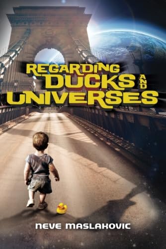 Stock image for Regarding Ducks and Universes for sale by Discover Books