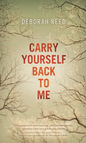 Beispielbild fr Carry Yourself Back to Me zum Verkauf von Better World Books