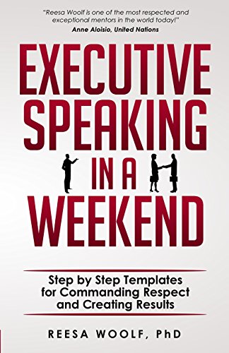 Stock image for Executive Speaking in a Weekend: Step by Step Templates for Commanding Respect and Creating Results for sale by KuleliBooks