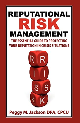 Beispielbild fr Reputational Risk Management: The Essential Guide to Protecting Your Reputation in Crisis Situations zum Verkauf von Open Books