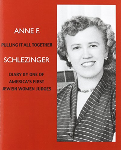 Beispielbild fr Pulling It All Together: Diary by One of America's First Jewish Women Judges zum Verkauf von HPB-Red