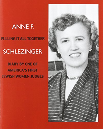 Imagen de archivo de Pulling It All Together: Diary by One of America's First Jewish Women Judges a la venta por HPB-Red
