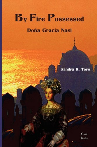 Stock image for By Fire Possessed: Dona Gracia Nasi for sale by ThriftBooks-Dallas