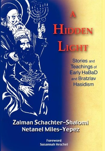 9781935604204: A Hidden Light: Stories and Teachings of Early HaBaD and Bratzlav Hasidism