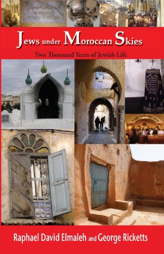 Stock image for Jews Under Moroccan Skies: Two Thousand Years of Jewish Life for sale by Books From California