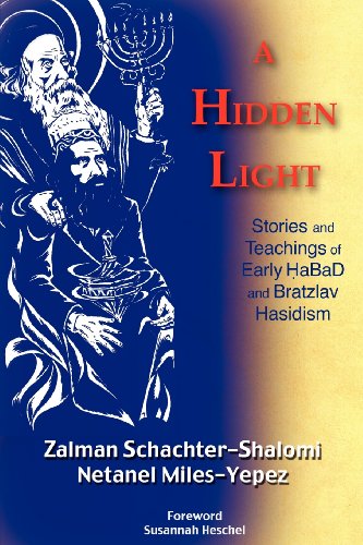 9781935604310: A Hidden Light: Stories and Teachings of Early Habad and Bratzlav Hasidism