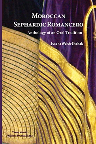 Stock image for Moroccan Sephardic Romancero: Anthology of an Oral Tradition for sale by GF Books, Inc.
