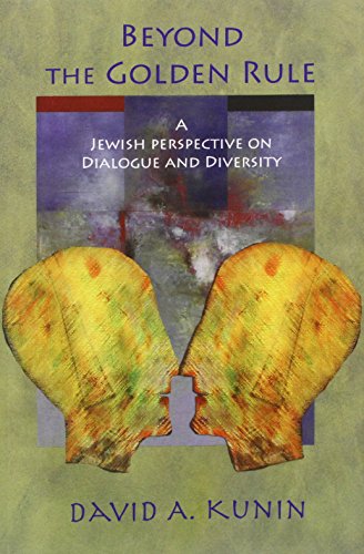 Stock image for Beyond the Golden Rule: A Jewish Perspective on Dialogue and Diversity for sale by Corner of a Foreign Field