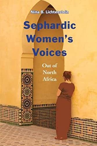 Stock image for Sephardic Women's Voices: Out of North Africa for sale by GF Books, Inc.