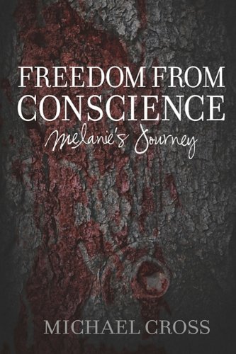 9781935605874: Freedom from Conscience - Melanie's Journey