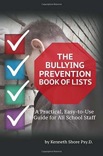 Stock image for The Bullying Prevention Book of Lists: A Practical, Easy-to-Use Guide for All School Staff for sale by Adagio Books