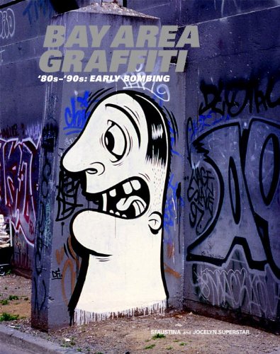 Beispielbild fr Bay Area Graffiti 80-90 zum Verkauf von Front Cover Books