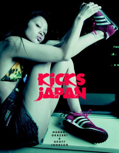 Imagen de archivo de Kicks Japan: Japanese Sneaker Culture a la venta por Books of the Smoky Mountains