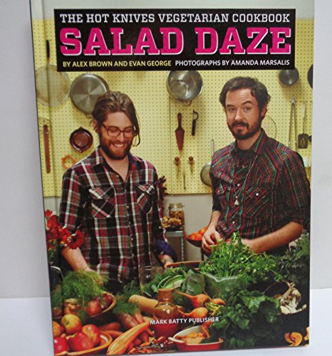 Beispielbild fr The Hot Knives Vegetarian Cookbook Vol. 1 : Salad Daze zum Verkauf von Better World Books