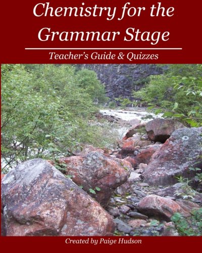 Stock image for Chemistry for the Grammar Stage: Teacher's Guide for sale by HPB-Emerald