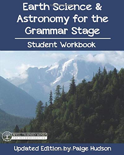 Stock image for Earth Science and Astronomy for the Grammar Stage Student Workbook for sale by SecondSale