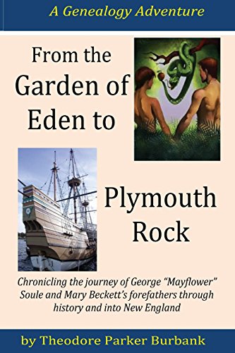 9781935616139: From the Garden of Eden to Plymouth Rock: Chronicling the journey of ?Mayflower? family forefathers through history and into New England