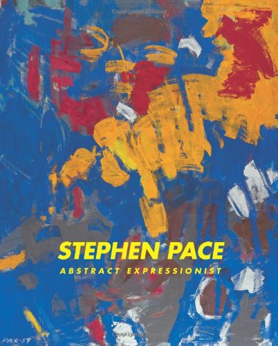 9781935617112: Stephen Pace: Abstract Expressionist